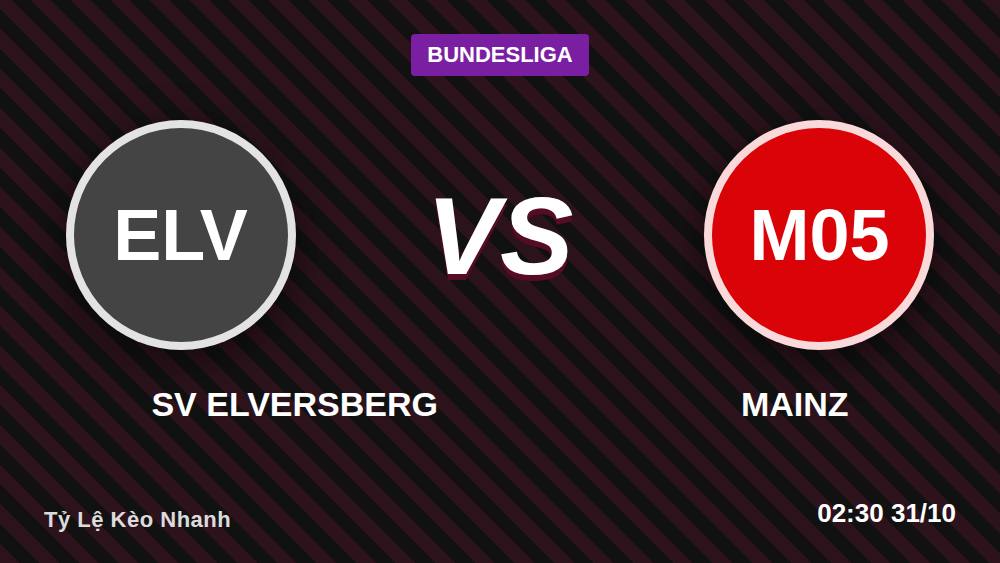 5 Điểm Nóng Elversberg vs Mainz: Kèo Châu Á +105 Đáng Tin?
